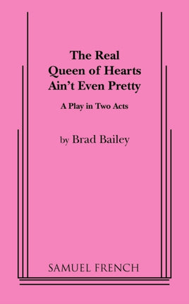 The Real Queen of Hearts Aint Even Pretty