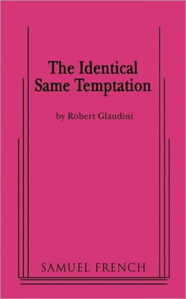 Identical Same Temptation