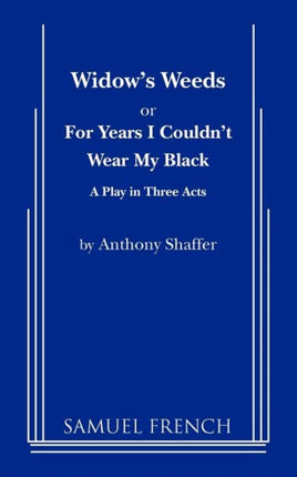 Widows Weeds or for Years I Couldnt Wear My Black