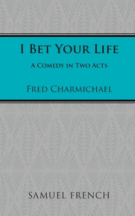 I Bet Your Life