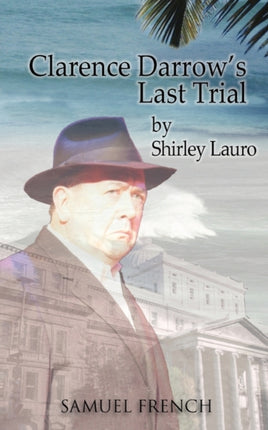 Clarence Darrows Last Trial