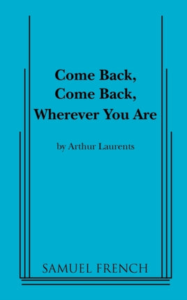 Come Back Come Back Wherever You Are