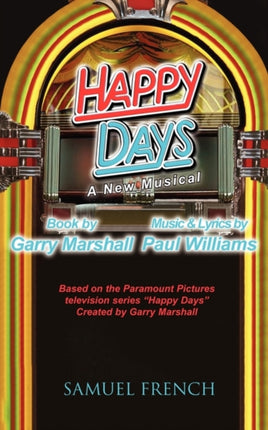 Happy Days  A Musical