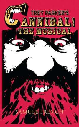 Trey Parkers Cannibal the Musical