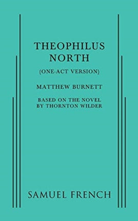 Theophilus North OneAct Version