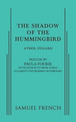 The Shadow of the Hummingbird