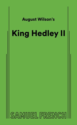 August Wilsons King Hedley II