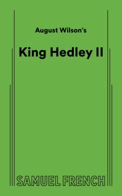 August Wilsons King Hedley II