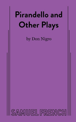 Pirandello and Other Plays