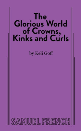 The Glorious World of Crowns Kinks and Curls