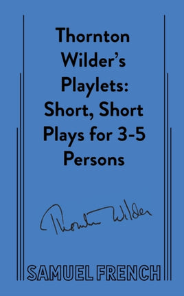 Thornton Wilders Playlets