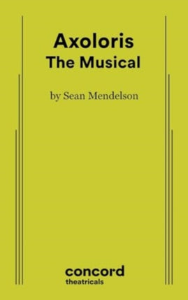 Axoloris The Musical