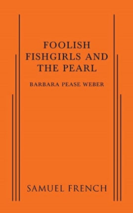 Foolish Fishgirls and the Pearl