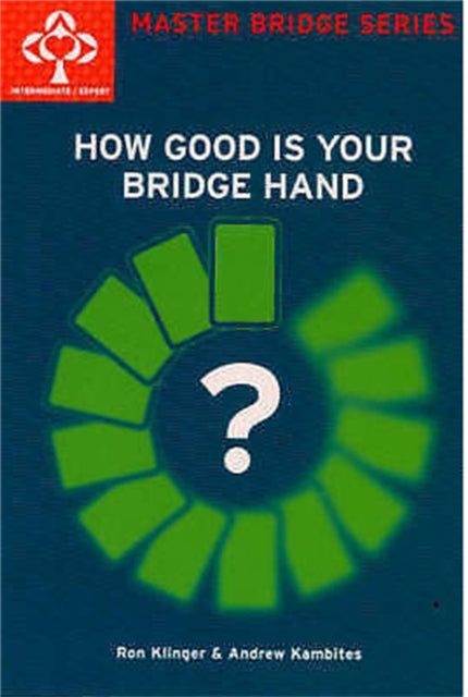 How Good Is Your Bridge Hand