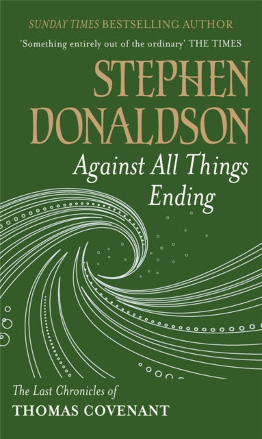 Against All Things Ending: The Last Chronicles of Thomas Covenant