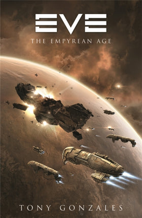 Eve The Empyrean Age by Gonzales Tony  Author  ON Aug132009 Paperback