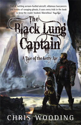 The Black Lung Captain: Tales of the Ketty Jay