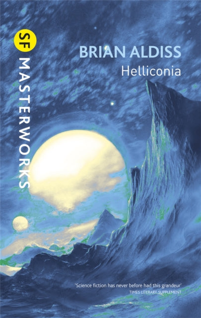 Helliconia: Helliconia Spring, Helliconia Summer, Helliconia Winter