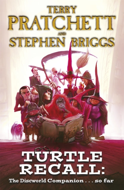 Turtle Recall: The Discworld Companion . . . So Far