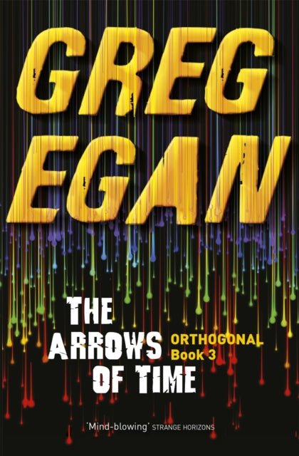 The Arrows of Time Orthogonal Book Three