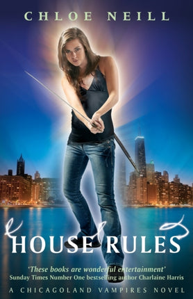 House Rules A Chicagoland Vampires Novel CHICAGOLAND VAMPIRES SERIES