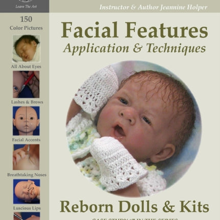 Facial Features for Reborning Dolls  Reborn Doll Kits CS7  Excellence in Reborn Artistry Series