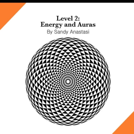 The Anastasi System  Psychic Development Level 2 Energy and Auras