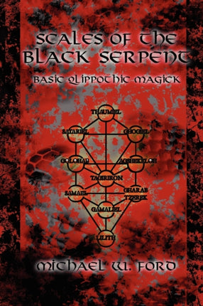 Scales of the Black Serpent  Basic Qlippothic Magick