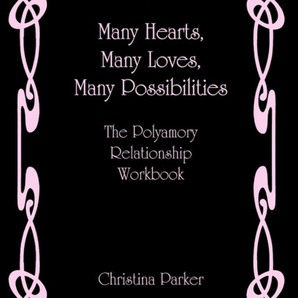 Many Hearts Many Loves Many Possibilities The