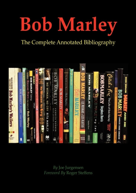 Bob Marley The Complete Annotated Bibliography