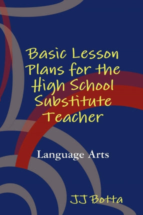 Basic Lesson Plans for the High School Substitute