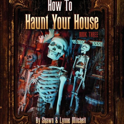 How to Haunt Your House Book Three