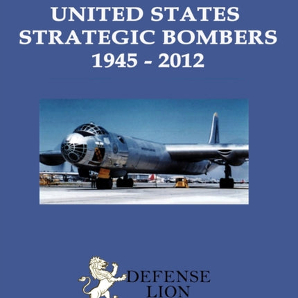United States Strategic Bombers 1945 2012