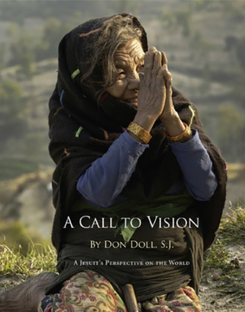 A Call to Vision: A Jesuits Perspective on the World