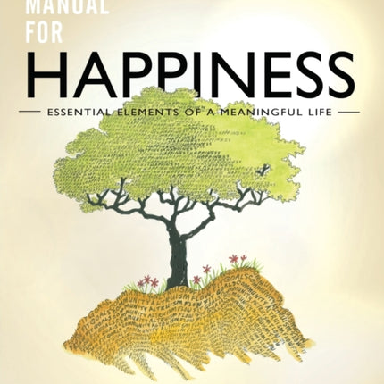 The Owners Manual for HappinessEssential Elements