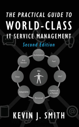 The Practical Guide To WorldClass IT Service Management