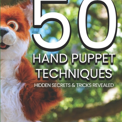 50 Hand Puppet Techniques