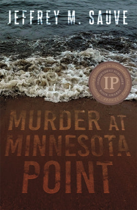 Murder at Minnesota Point: Unraveling the captivating mystery of a long-forgotten true crime