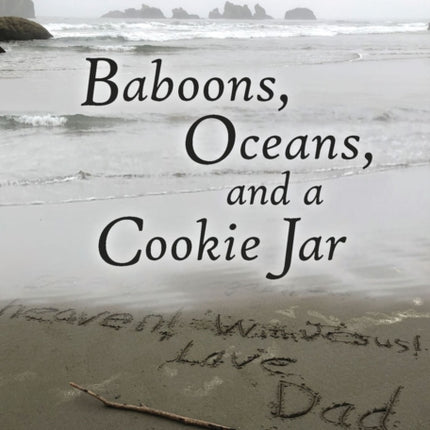 Baboons Oceans and a Cookie Jar