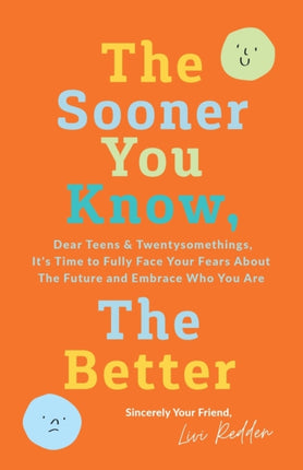 The Sooner You Know The Better