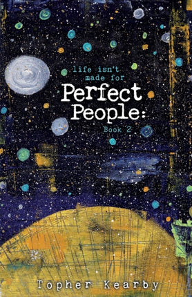 Life Isnt Made For Perfect People