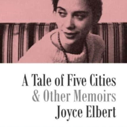 A Tale of Five Cities and Other Memoirs