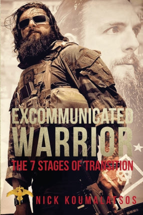 Excommunicated Warrior 7 Stages of Transition