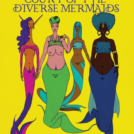 Court of the Diverse Mermaids Original A Body
