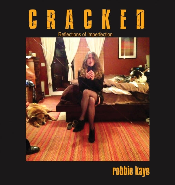 Cracked Reflections of Imperfection 2 Robbie Kaye