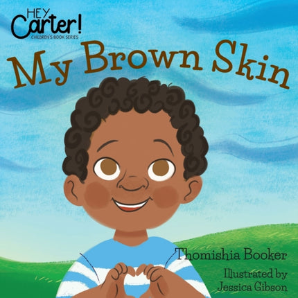 My Brown Skin
