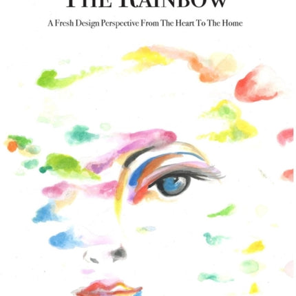 I Made The Rainbow