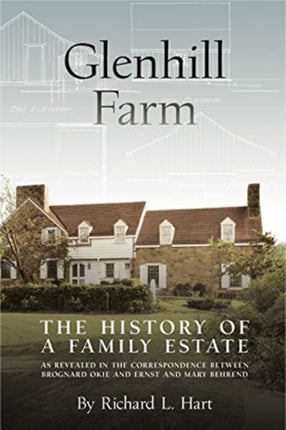 Glenhill Farm The History of a Family Estate as