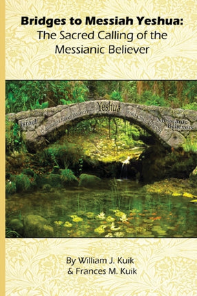 Bridges to Messiah Yeshua The Sacred Calling of