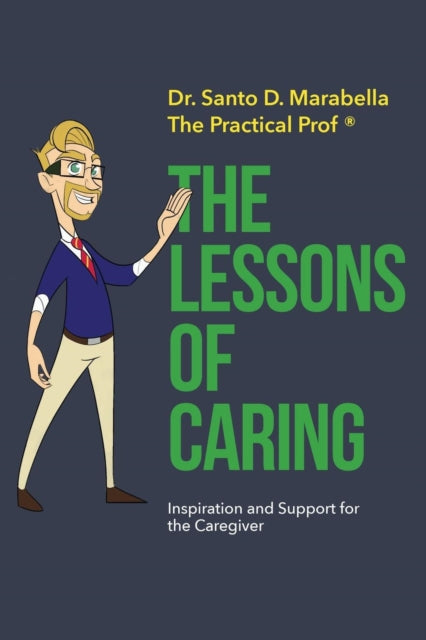 The Lessons of Caring Inspiration and Support for